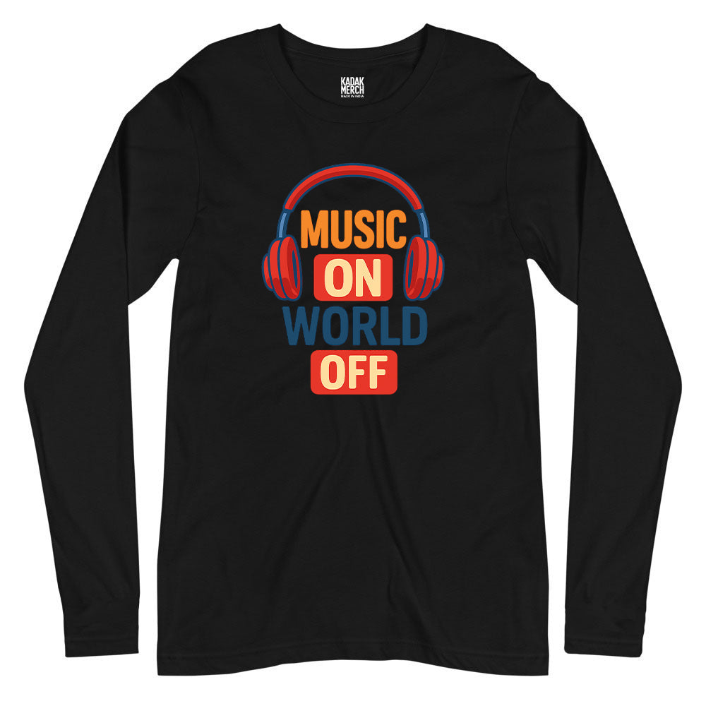 Music On World Off Full Sleeves T-Shirt