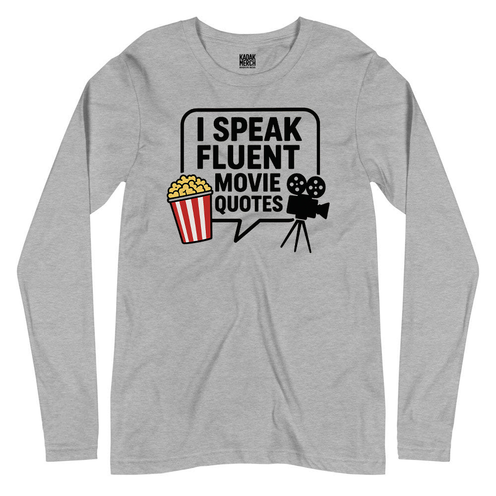 I Speak Fluent Movie Quotes Full Sleeves T-Shirt