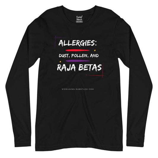 Allergies Raja Betas Full Sleeves T-Shirt