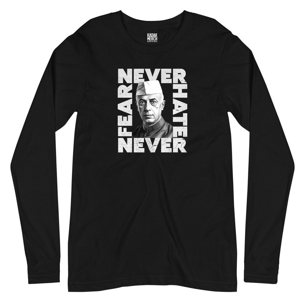 Never Fear Never Hate - Nehru Full Sleeves T-Shirt