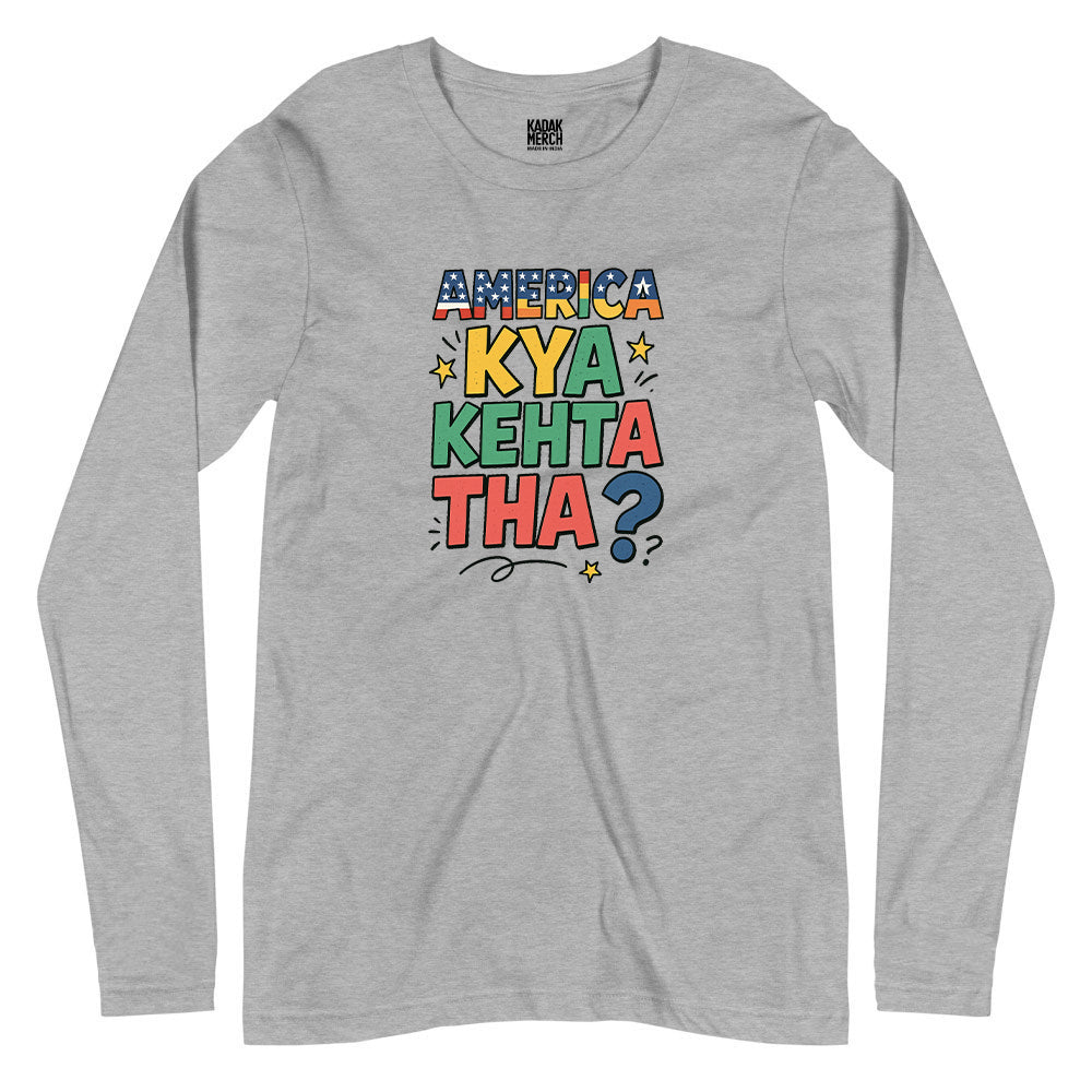 America Kya Kehta Tha Full Sleeves T-Shirt