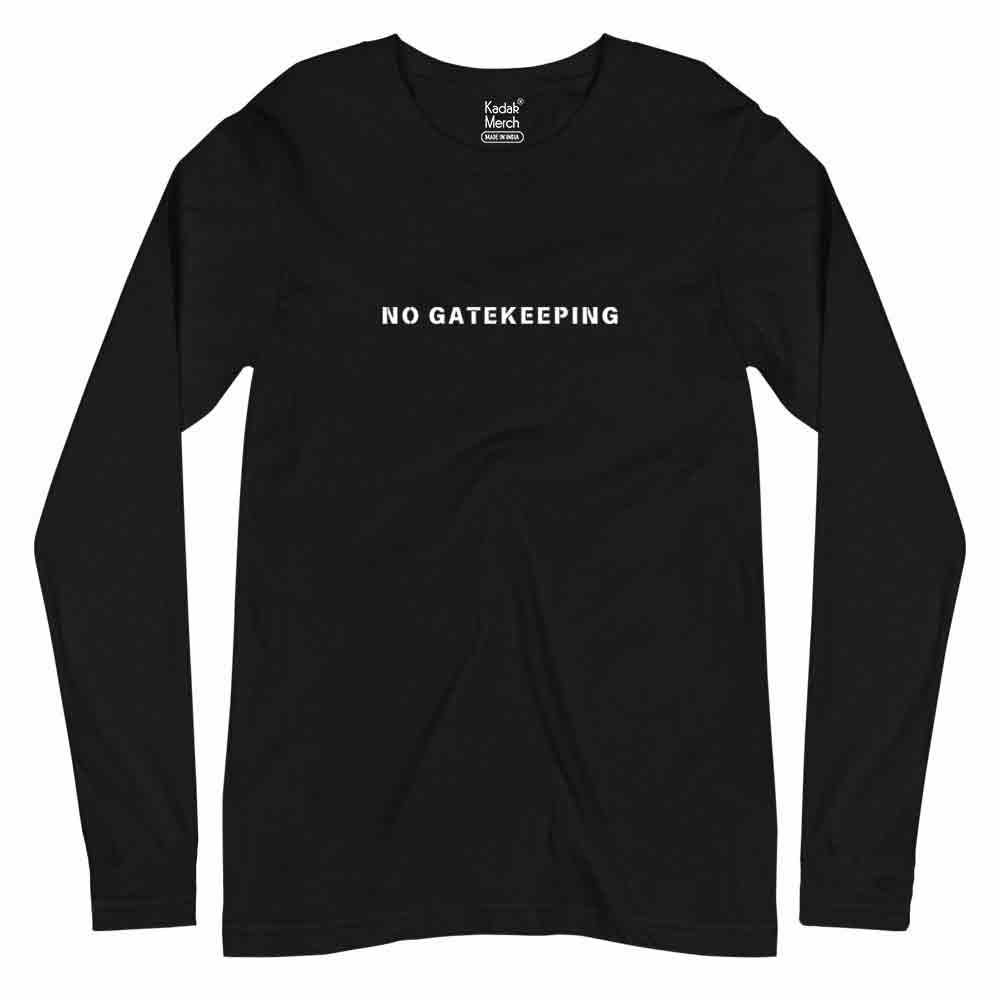 No Gatekeeping Full Sleeves T-Shirt