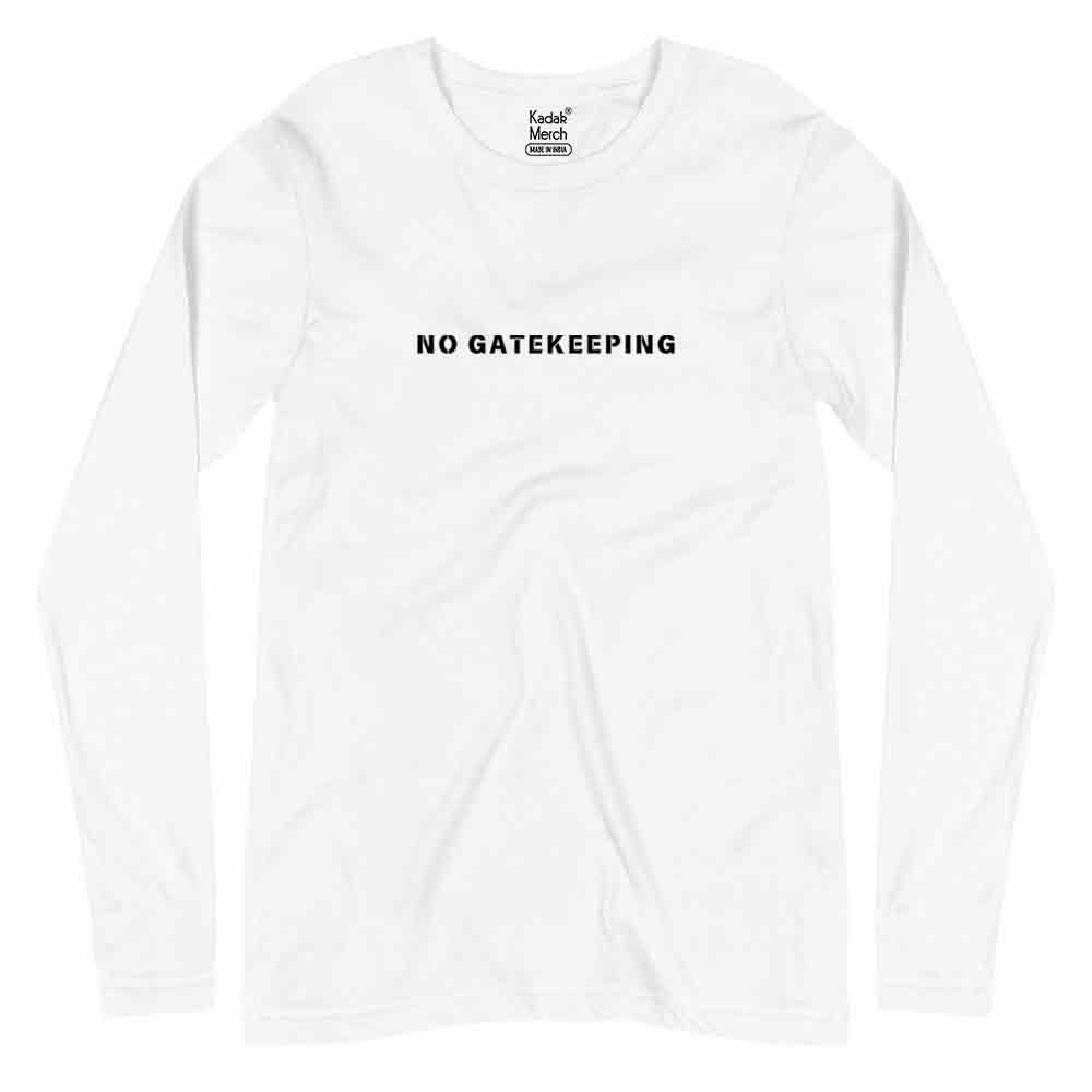 No Gatekeeping Full Sleeves T-Shirt