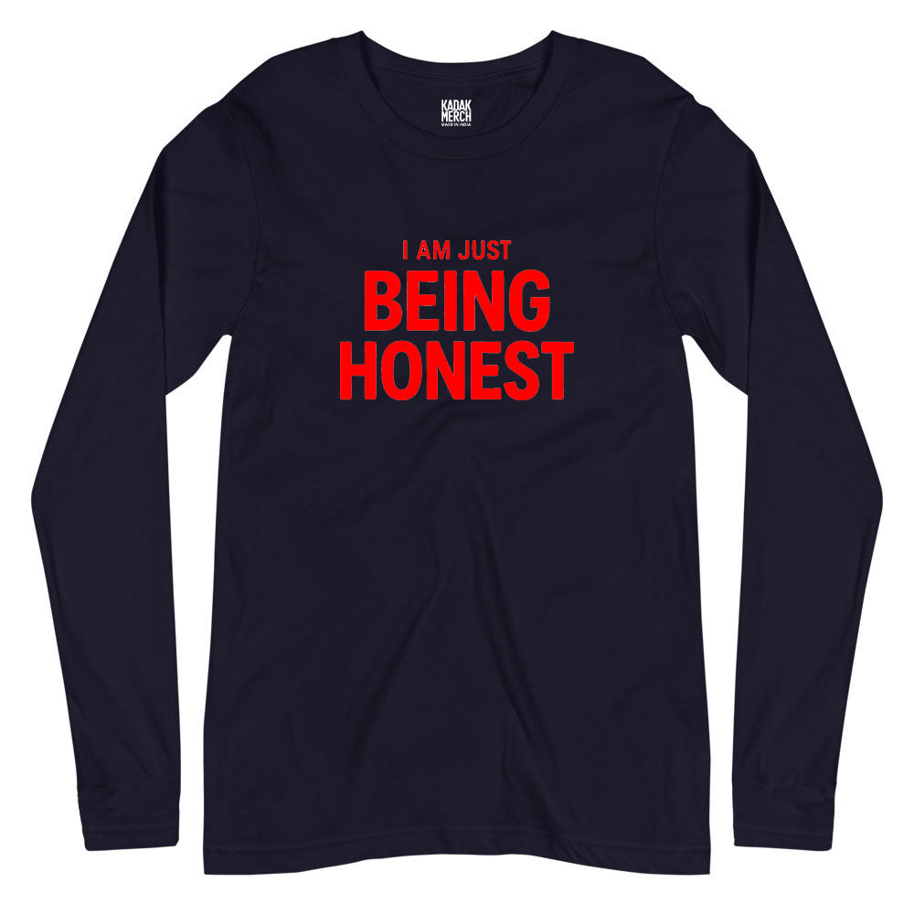 I'm Just Being Honest Full Sleeves T-Shirt