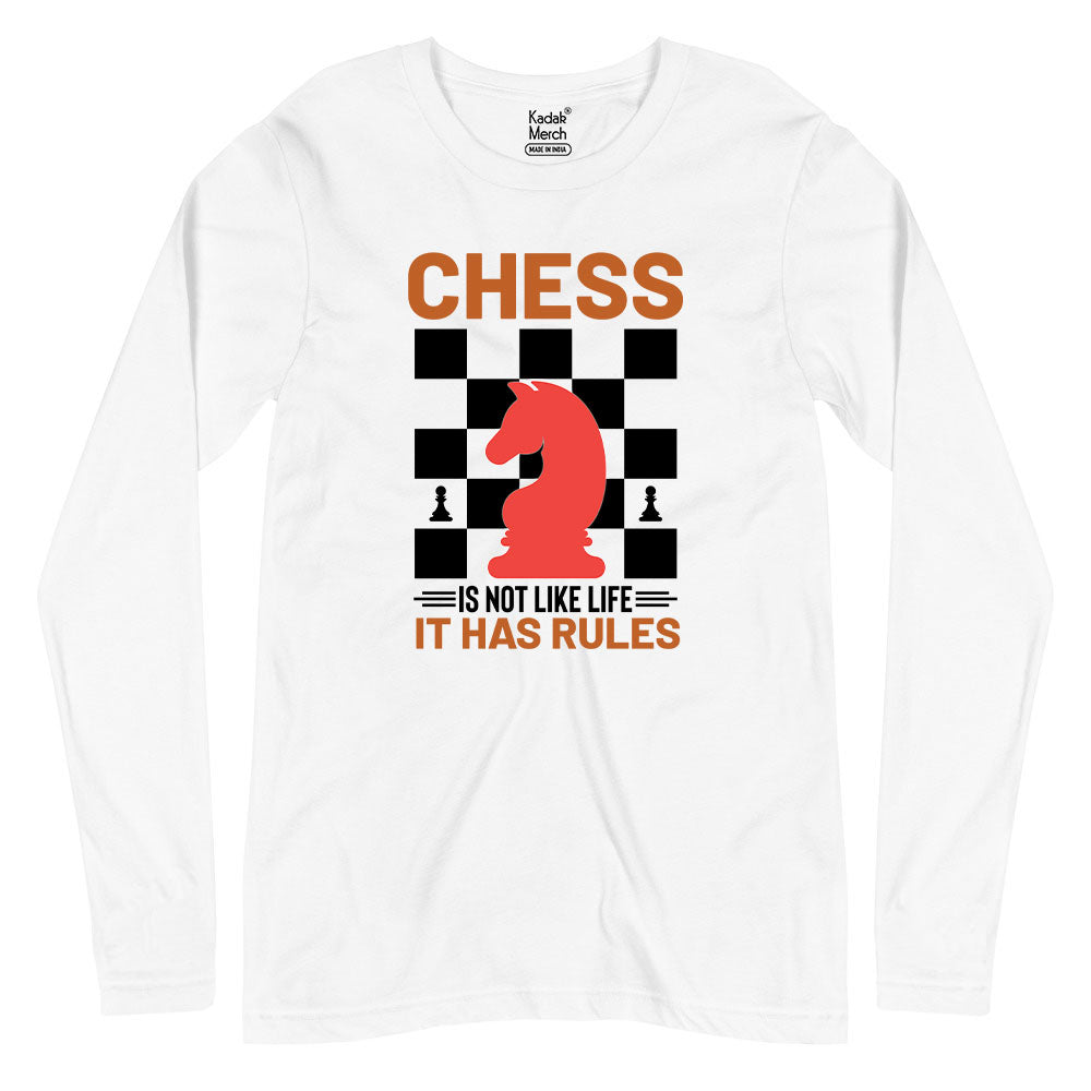 Chess is not like Life Full Sleeves T-Shirt