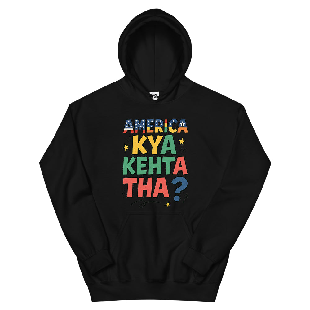 America Kya Kehta Tha Hoodie