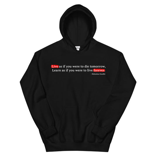 Live As If You Were To Die Tomorrow Hoodie