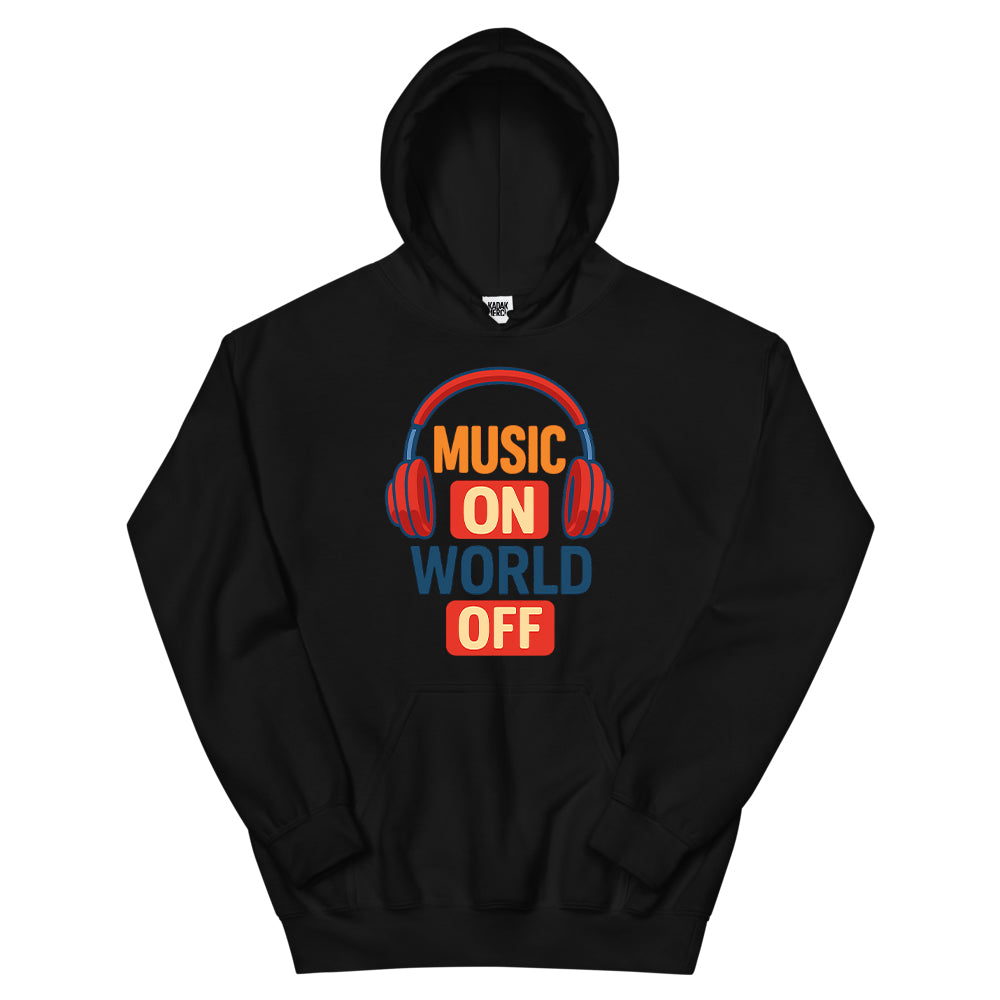 Music On World Off Hoodie