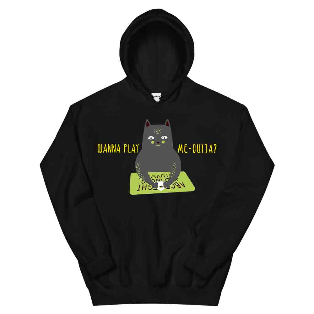 Wanna Play Me Ouija? Hoodie