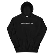 No Gatekeeping Hoodie