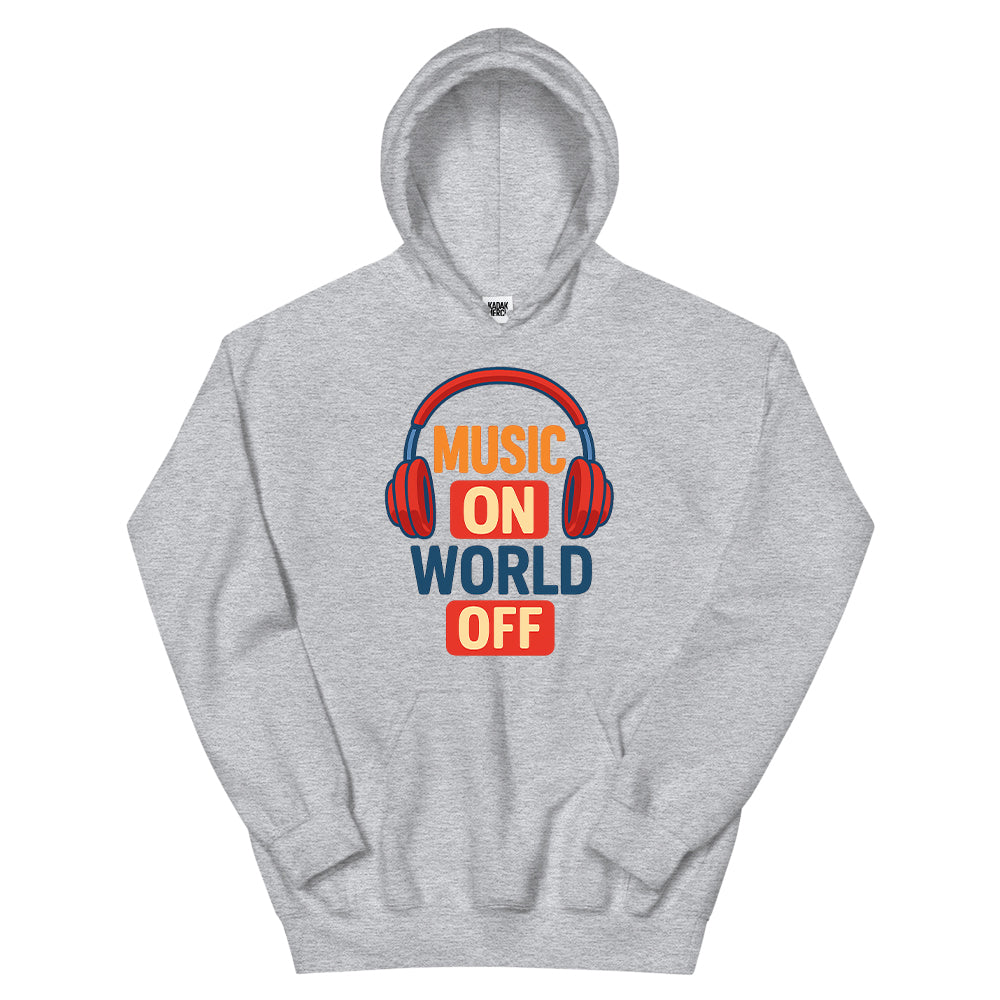 Music On World Off Hoodie