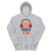 Music On World Off Hoodie