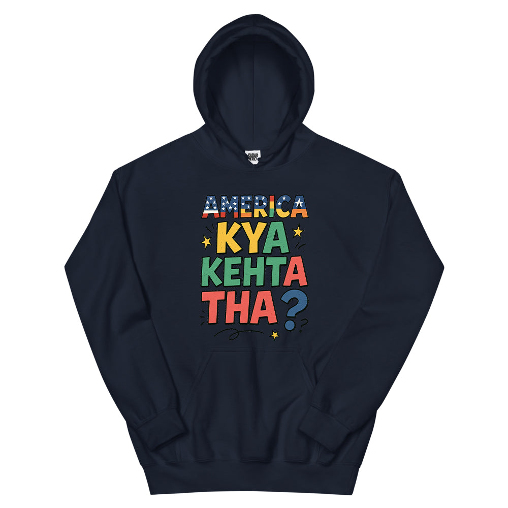 America Kya Kehta Tha Hoodie