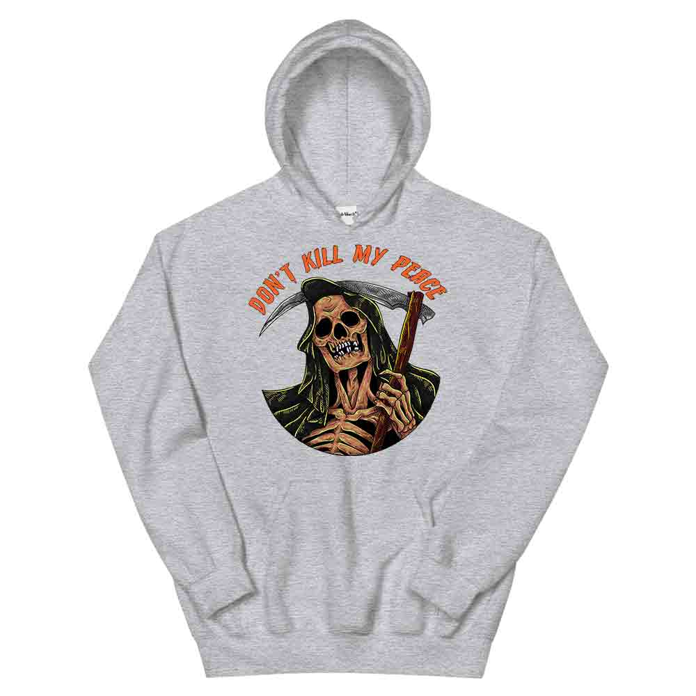 Don't Kill My Peace Hoodie