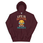 Life is Better with Memes Hoodie