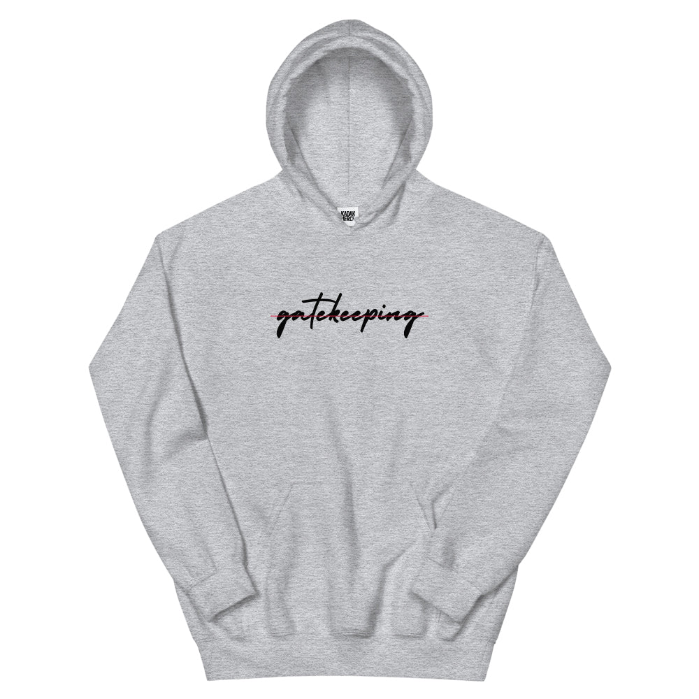 No Gatekeeping Hoodie