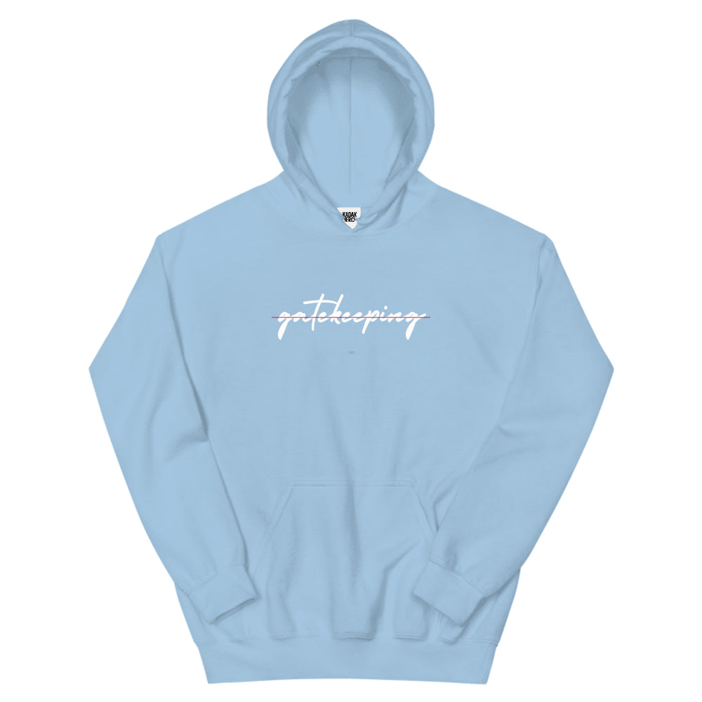 No Gatekeeping Hoodie