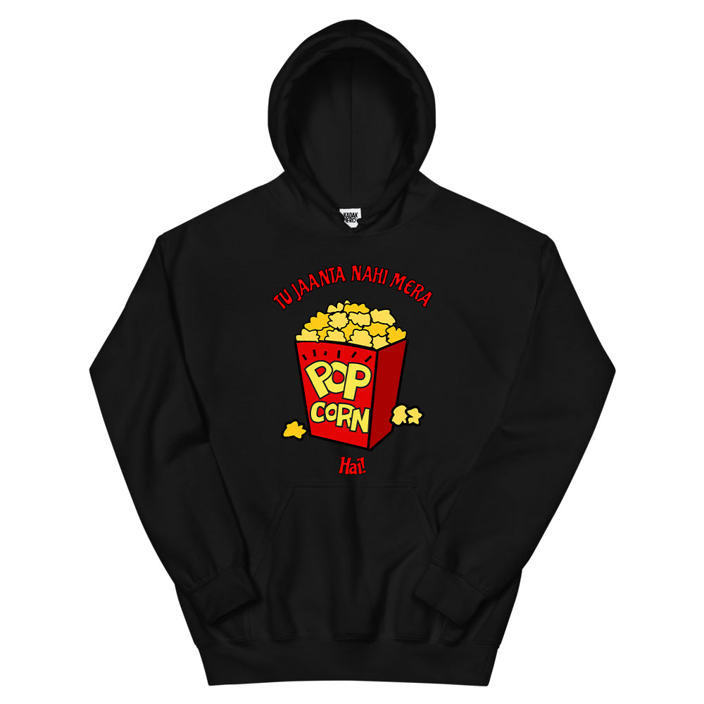 Tu Jaanta Hai Mera Popcorn Hai? Hoodie