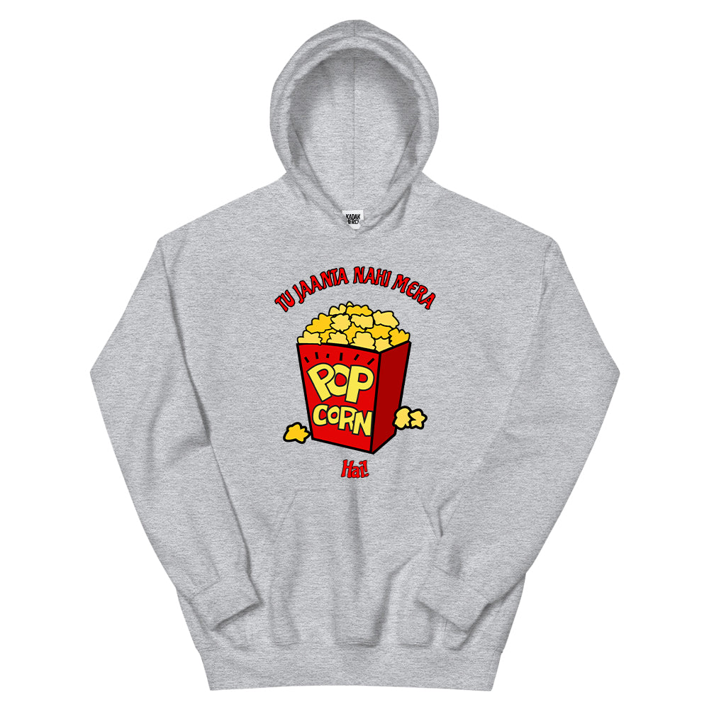 Tu Jaanta Hai Mera Popcorn Hai? Hoodie