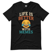 Life is Better with Memes