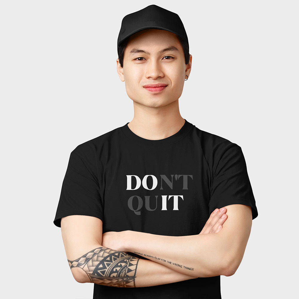 Just Do It Don't Quit T-Shirt