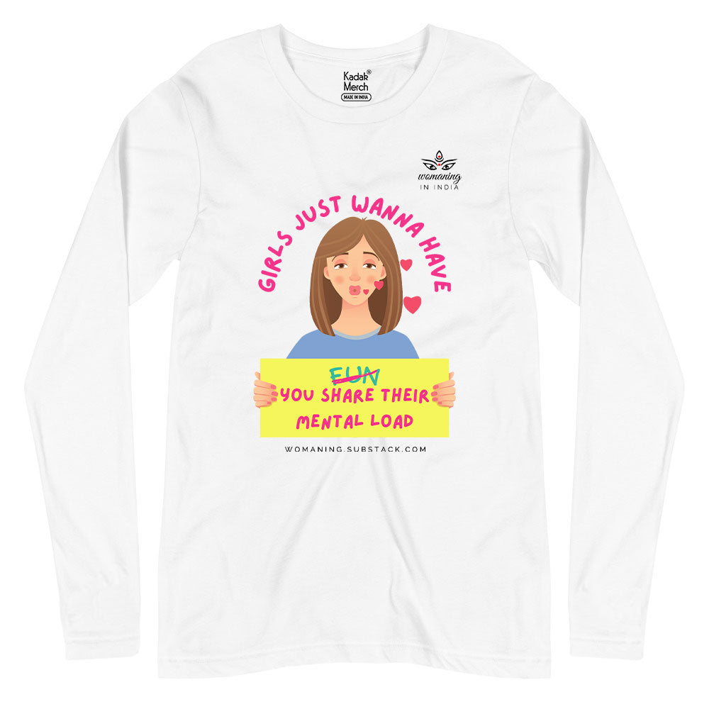 Girls Just Wanna Have Full Sleeves T-Shirt