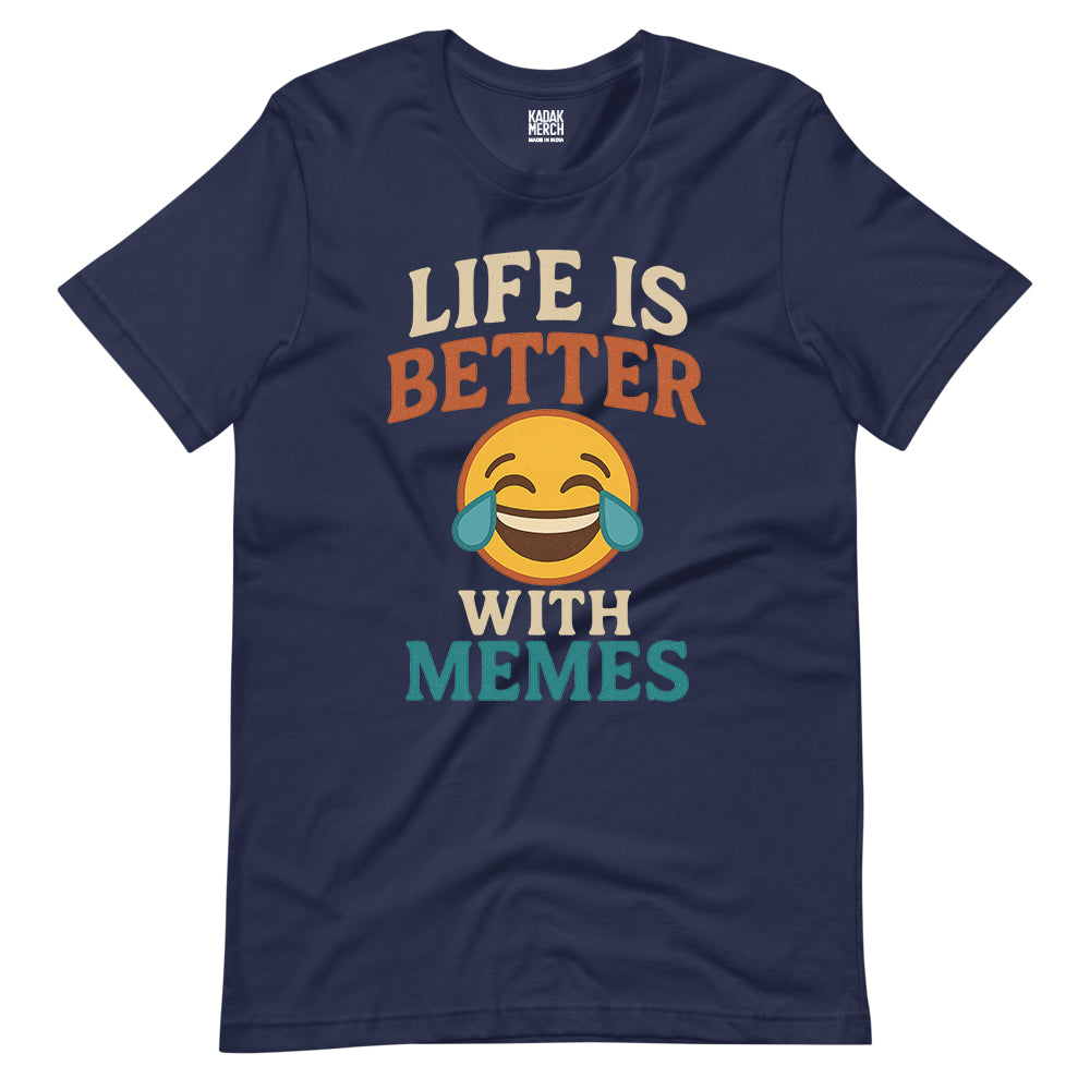 Life is Better with Memes