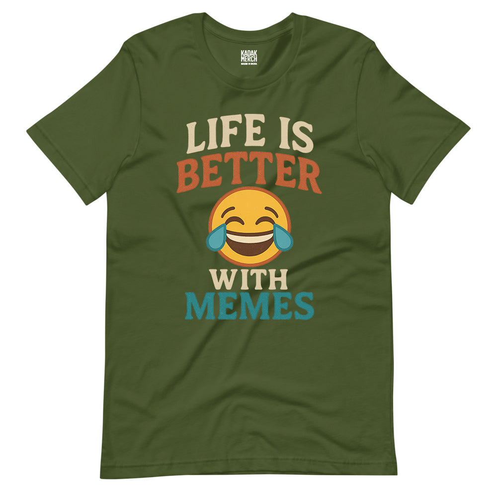 Life is Better with Memes