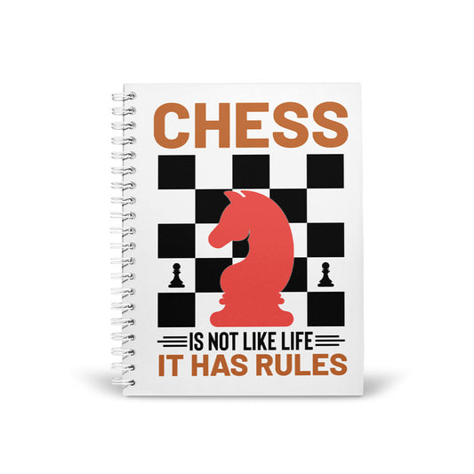 Chess is not like Life Notebook