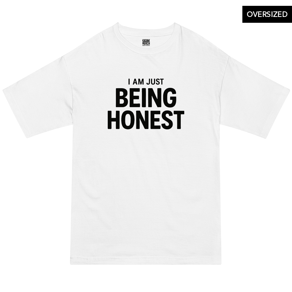 I’m Just Being Honest Oversized T-Shirt S / White Oversized T-Shirts