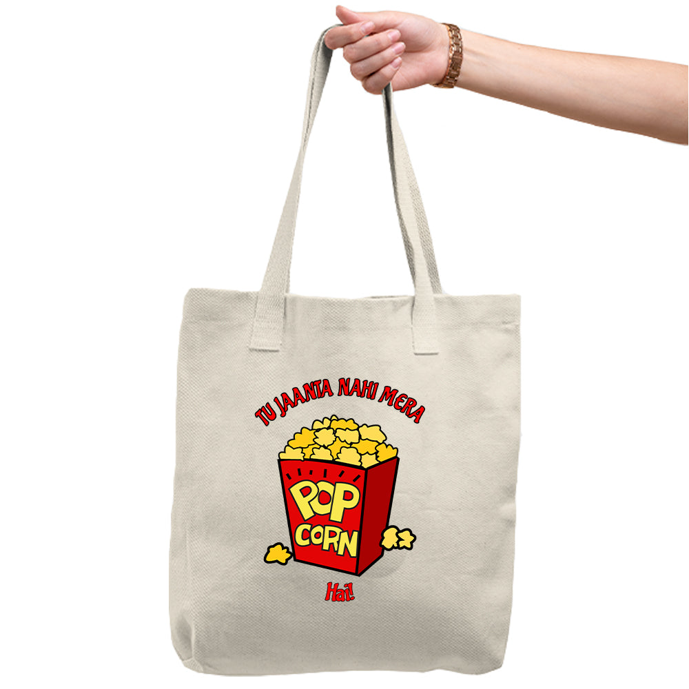 Tu Jaanta Hai Mera Popcorn Hai? Tote Bag