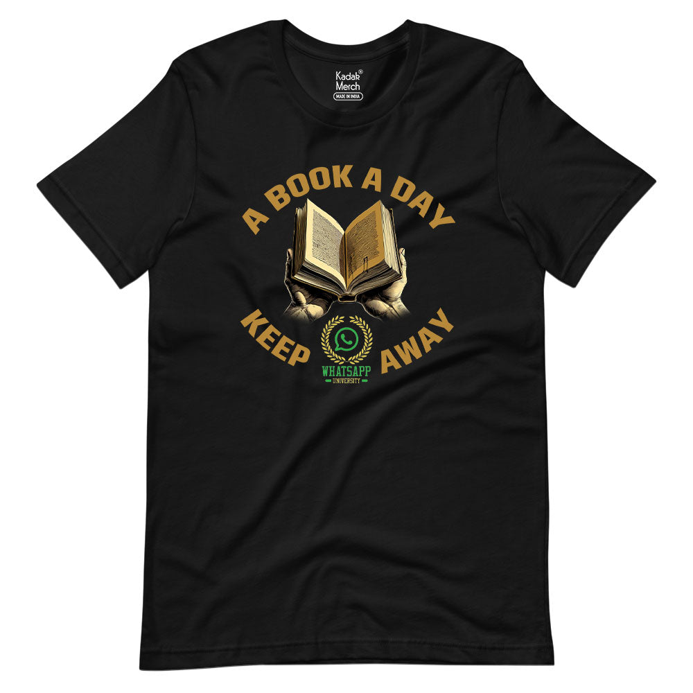 Book a Day Keeps Whatsapp University Away T-Shirt