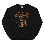 Don't Kill My Peace Sweatshirt