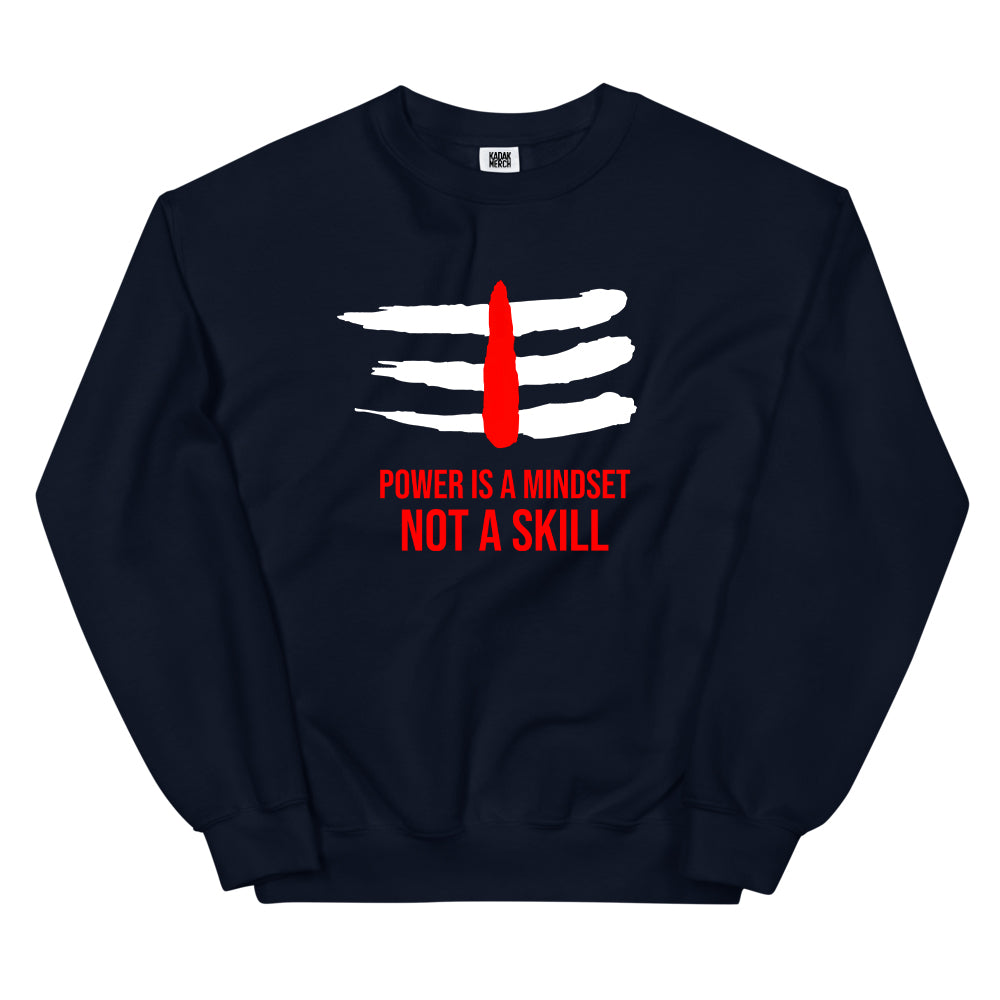 Power is a Mindset Sweatshirt