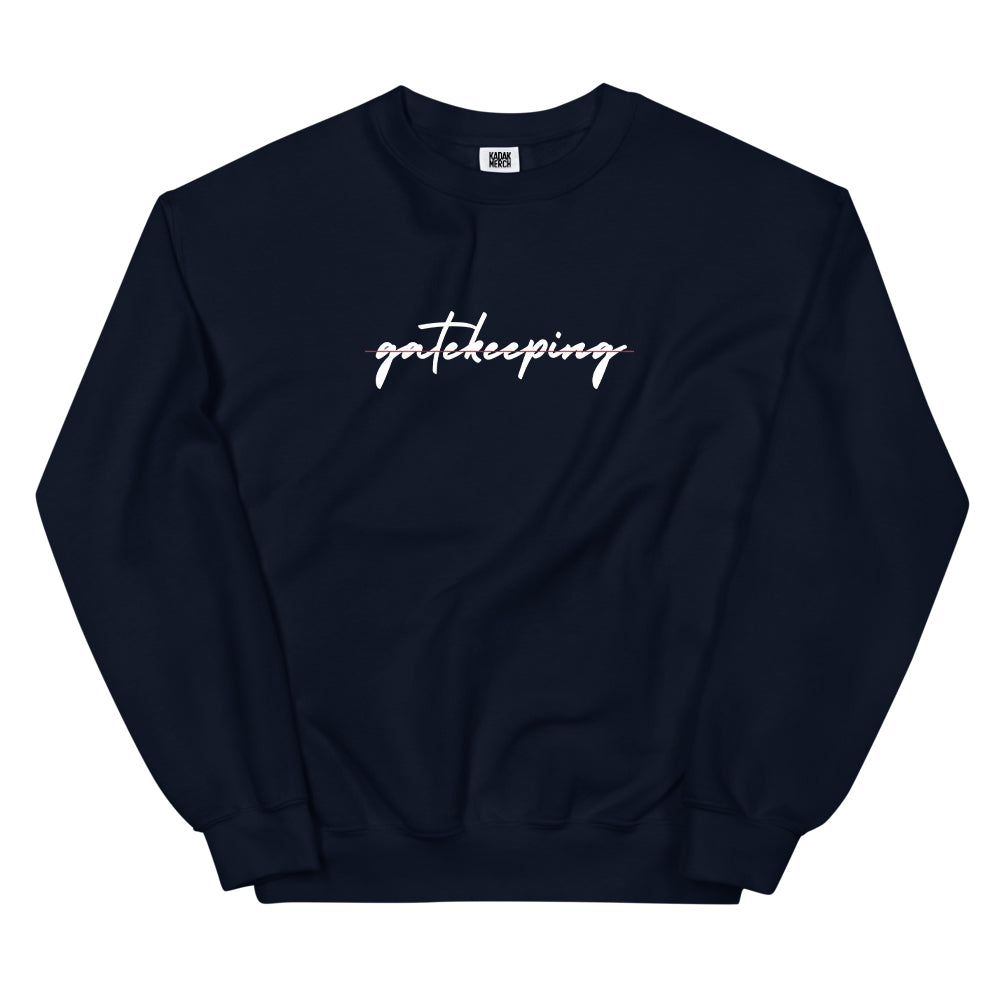 No Gatekeeping Sweatshirt