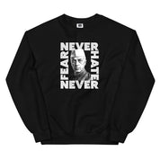 Never Fear Never Hate - Nehru Sweatshirt