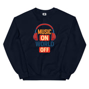 Music On World Off Sweatshirt