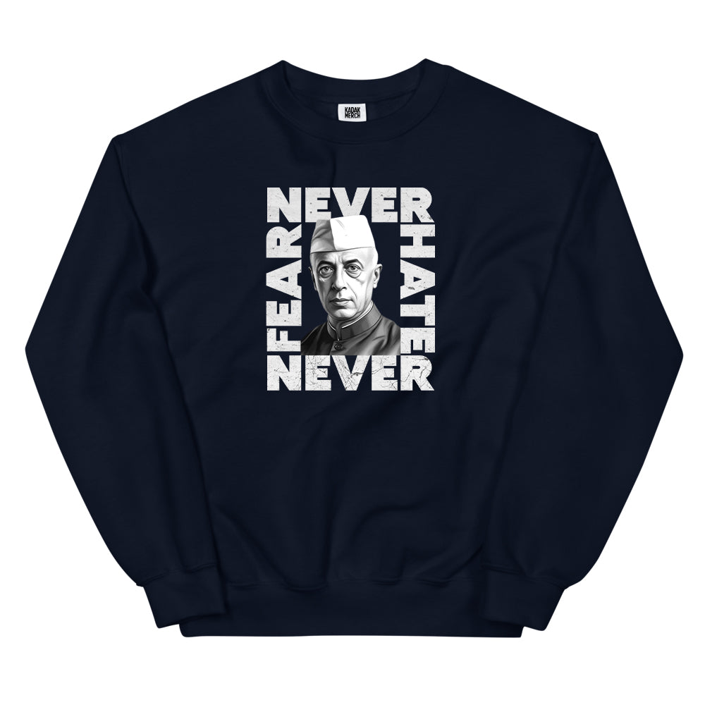 Never Fear Never Hate - Nehru Sweatshirt