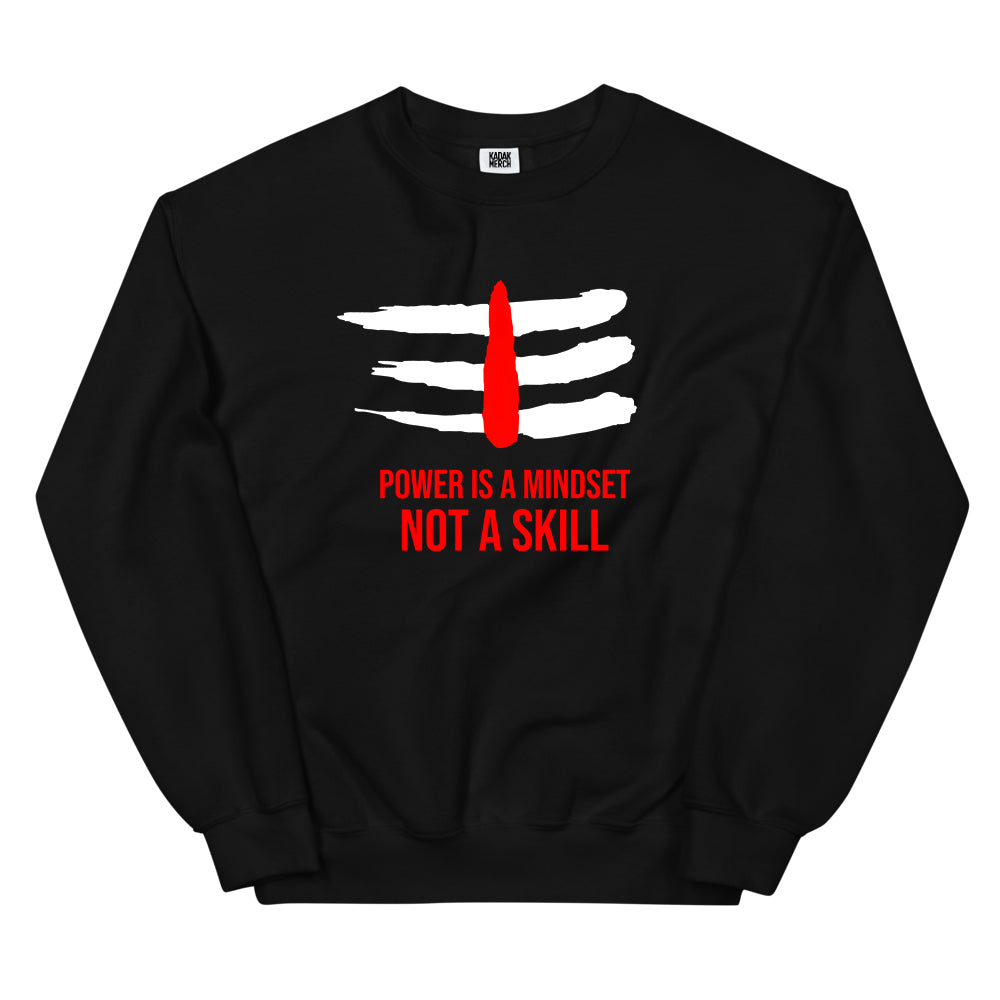 Power is a Mindset Sweatshirt