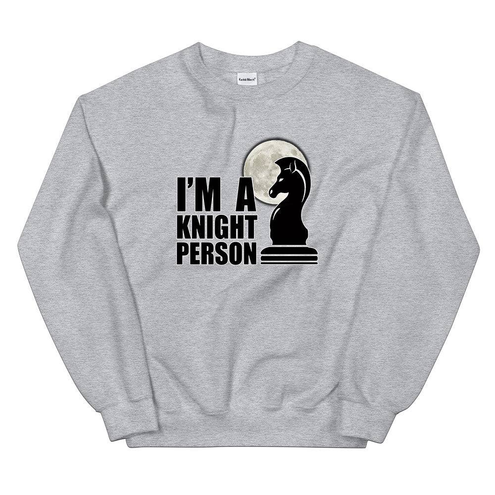 I'm a Knight Person Sweatshirt