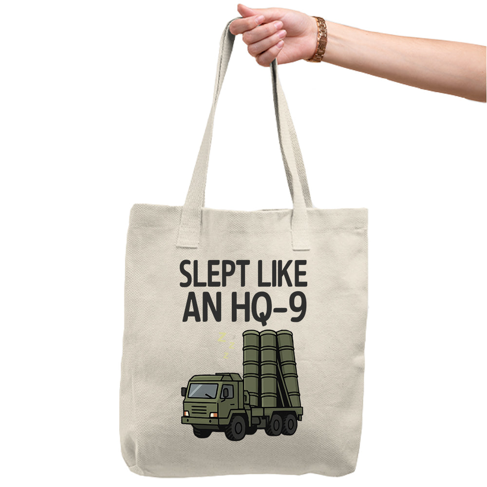 Slept like an HQ-9 Tote Bag