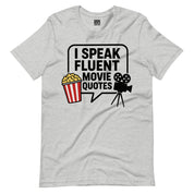 I Speak Fluent Movie Quotes T-Shirt