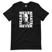 Never Fear Never Hate - Nehru T-Shirt