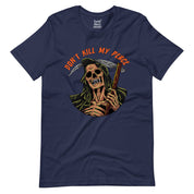 Don't Kill My Peace T-Shirt