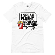 I Speak Fluent Movie Quotes T-Shirt