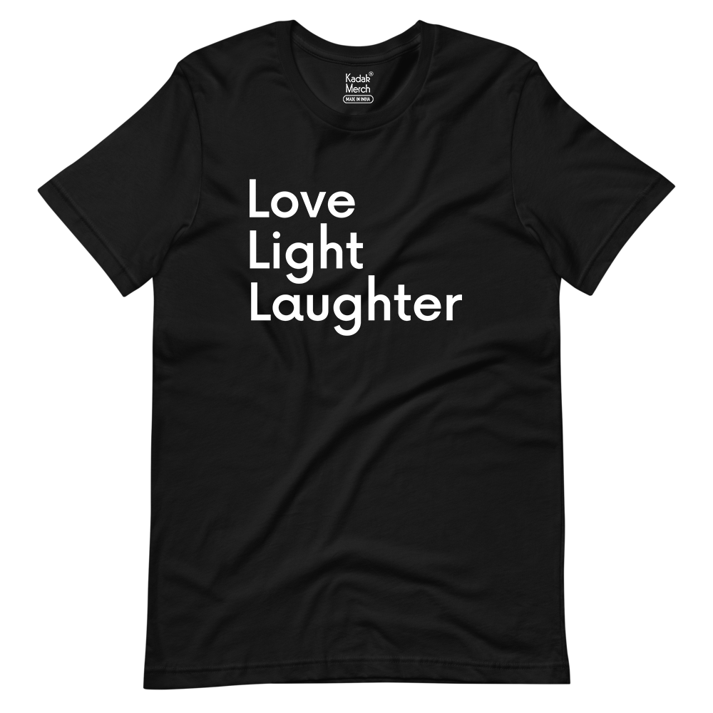 Love, Light, Laughter T-Shirt