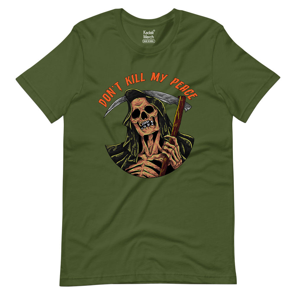 Don't Kill My Peace T-Shirt