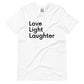 Love, Light, Laughter T-Shirt