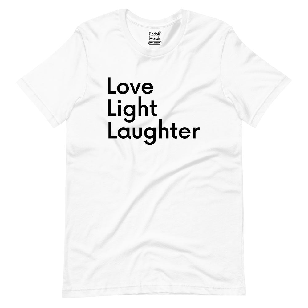 Love, Light, Laughter T-Shirt