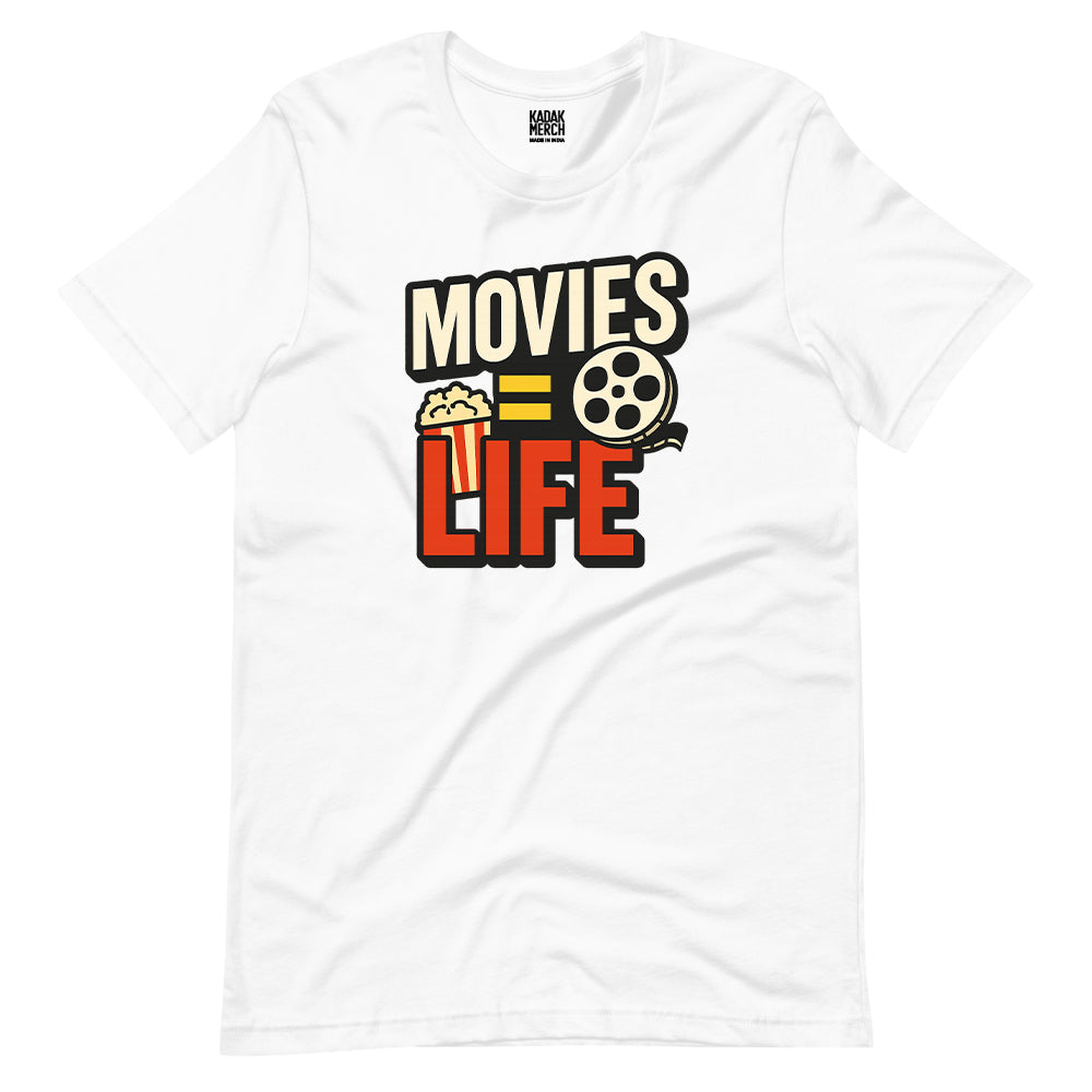 Movies=Life T-Shirt